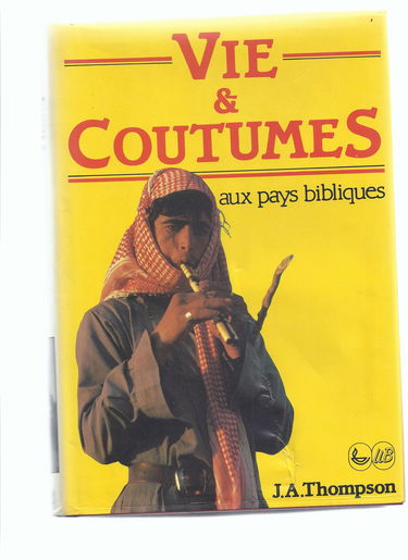 Vie et coutume aux pays bibliques
