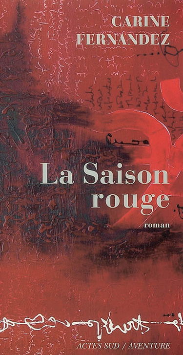 La saison rouge