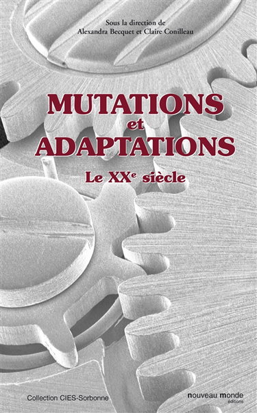 Couverture de Mutations et adaptations : le XXe siècle
