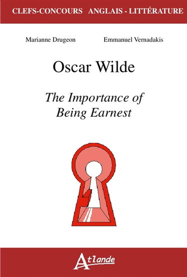 Oscar Wilde, The importance of being earnest