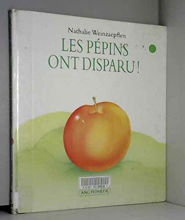 Les pépins ont disparu !