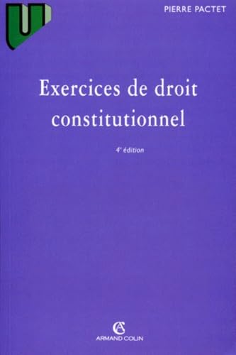 Exercices De Droit Constitutionnel. 4eme Edition