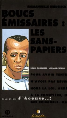 Boucs Emissaires. Les Sans-Papiers