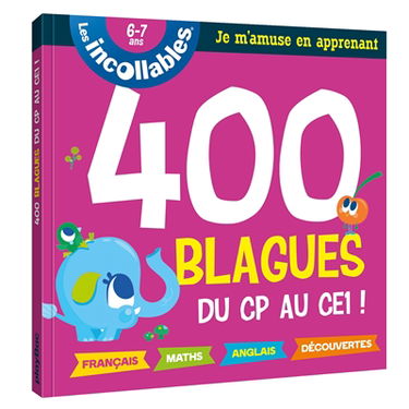 Les incollables : 400 blagues du CE1 au CE2 !