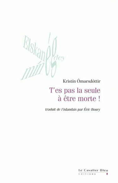 T'es pas la seule à être morte !