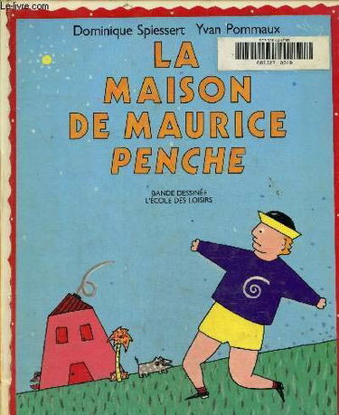 La Maison de Maurice penche