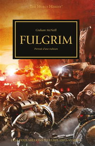 The Horus heresy. Vol. 5. Fulgrim : portrait d'une trahison