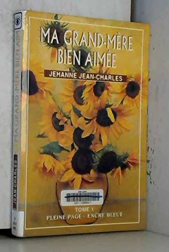 Ma grand-mère bien aimée