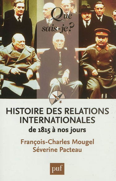 Histoire des relations internationales : de 1815 à nos jours