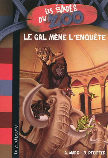 Les évadés du zoo. Vol. 2. Le GAL mène l'enquête