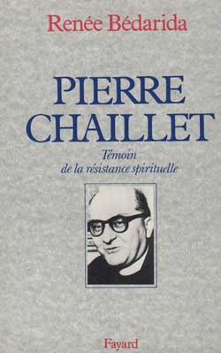 Pierre Chaillet : témoin de la résistance spirituelle