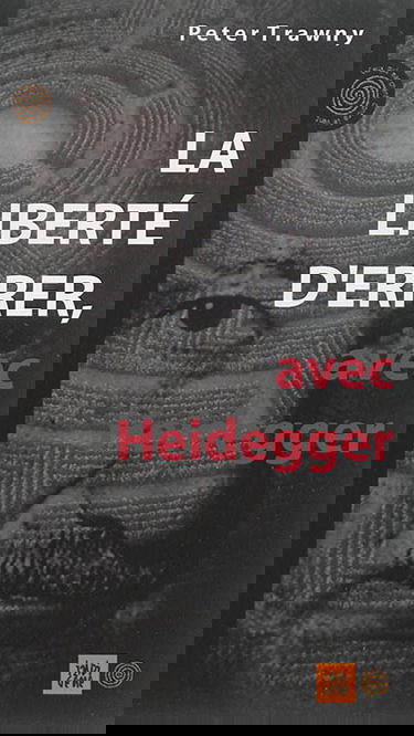 La liberté d'errer, avec Heidegger