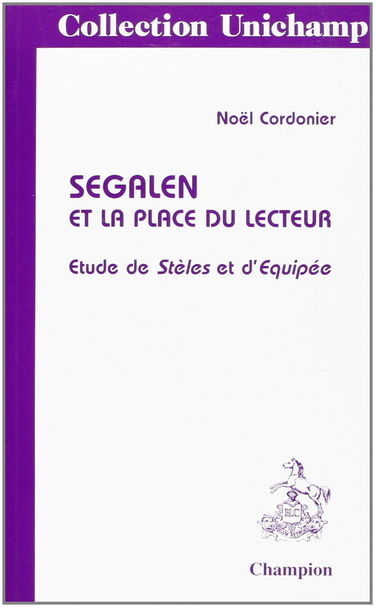 Segalen et la place du lecteur : étude de Stèles et d'Equipée
