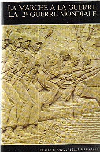 Histoire universelle illustrée n° 24 / la marche a la guerre la deuxieme guerre mondiale