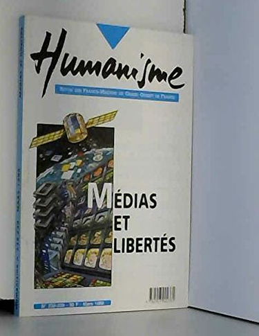 Revue humanisme, numéro 238-239. Médias et libertés