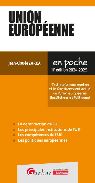 Couverture de Union européenne : tout sur la construction et le fonctionnement actuel de l'Union européenne (institutions et politiques) : 2024-2025