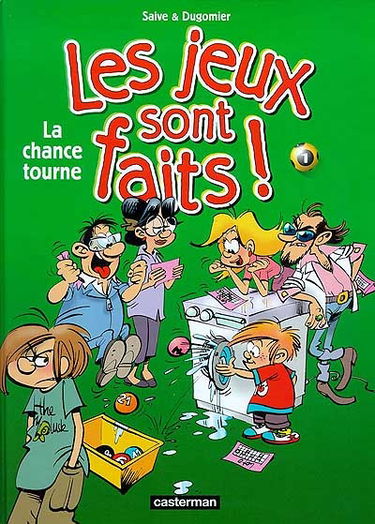 Les jeux sont faits. Vol. 1. La chance tourne