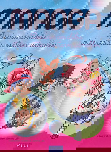 Manga : dessiner des chibis et des petites créatures adorables