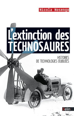 L'extinction des technosaures : histoires de technologies oubliées