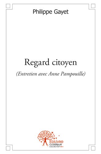 Couverture de Regard citoyen : (Entretiens avec Anne Pampouille)