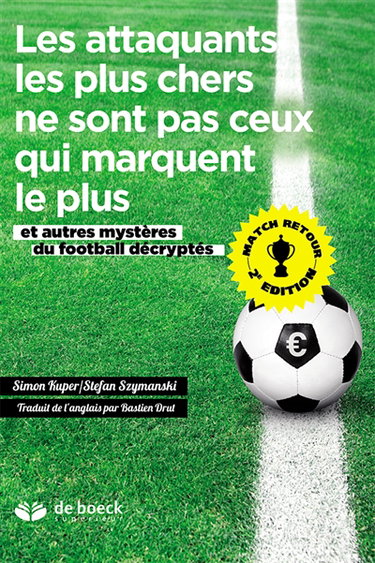 Les attaquants les plus chers ne sont pas ceux qui marquent le plus : et autres mystères du football décryptés