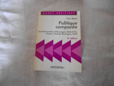 Politique comparée: Les démocraties, Allemagne, États-Unis, France, Grande-Bretagne, Italie