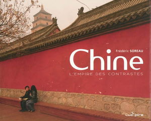 Chine : l'empire des contrastes