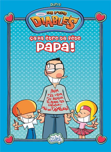 Les p'tits diables : ça va être ta fête, papa !