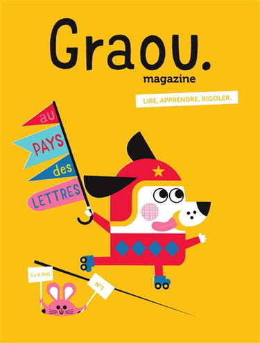 Graou magazine, n° 1. Au pays des lettres