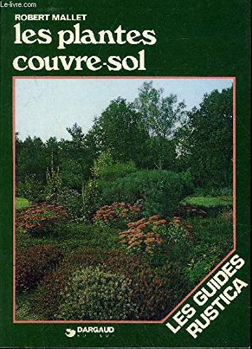 Couverture de Les Plantes couvre-sol (Les Guides Rustica)