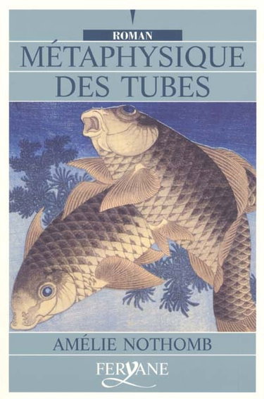 Couverture de Métaphysique des tubes par Amélie Nothomb