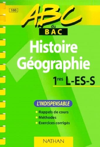 ABC du bac, histoire géographie, niveau première L, ES et S