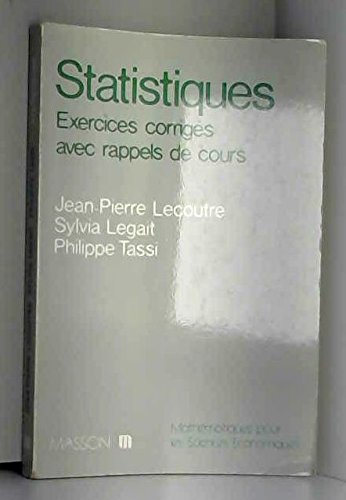 Statistique : Exercices corrigés avec rappels de cours (Mathématiques pour les sciences économiques)