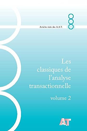 Les classiques de l'analyse transactionnelle, n° 2