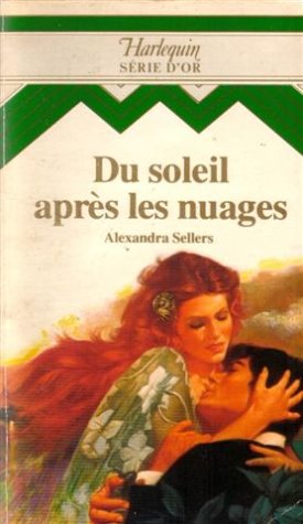 Du soleil après les nuages : Collection Harlequin série d'or n° 28