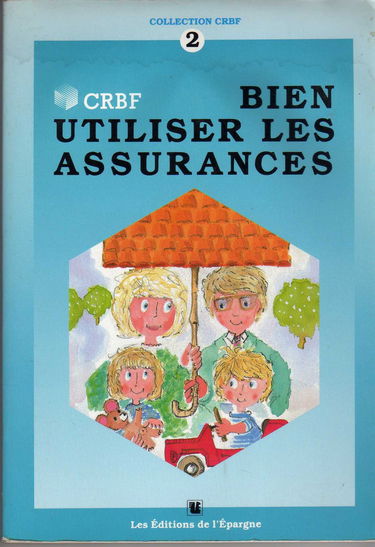 Bien utiliser les assurances
