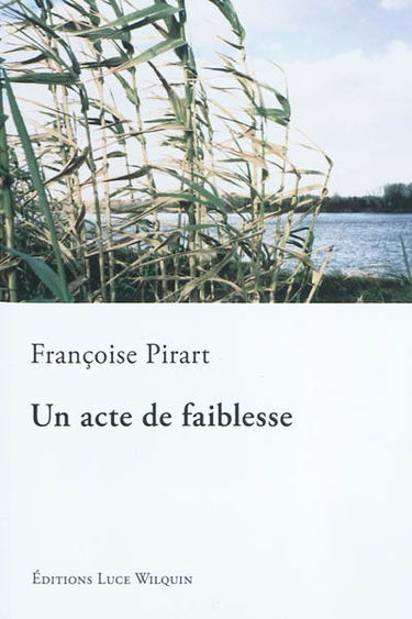 Un acte de faiblesse