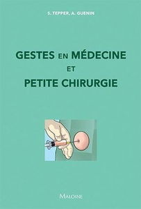 Gestes en médecine et petite chirurgie