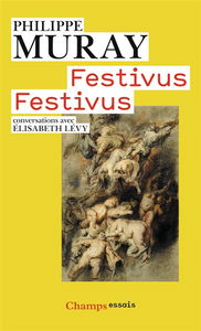 Festivus festivus : conversations avec Élisabeth Lévy