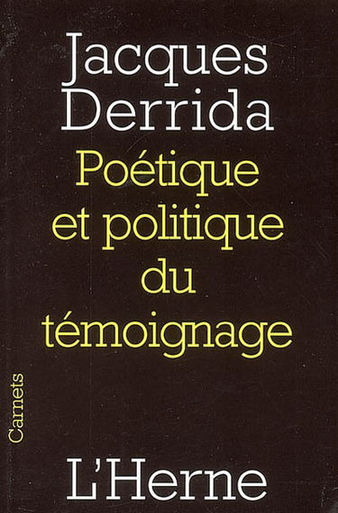 Poétique et politique du témoignage