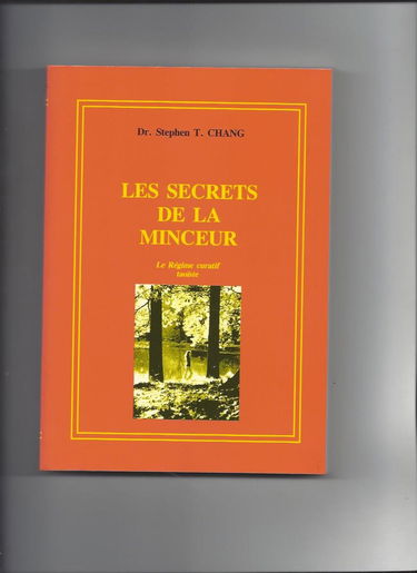 Les secrets de la minceur : Le régime curatif taoiste