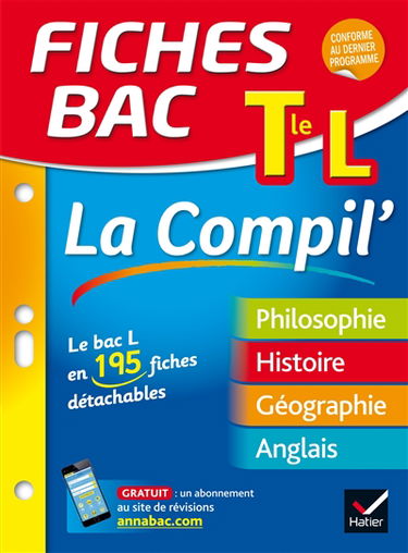 Terminale L, la compil' : le bac L en 195 fiches détachables : philosophie, histoire, géographie, anglais