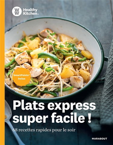 Recettes express : 68 recettes rapides pour le soir