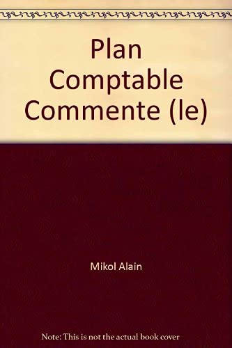 Plan comptable commente (le)