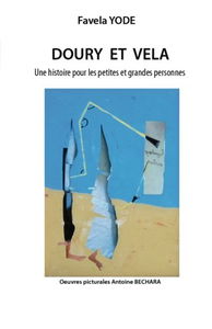 Doury et Vela: Une histoire pour les petites et grandes personnes