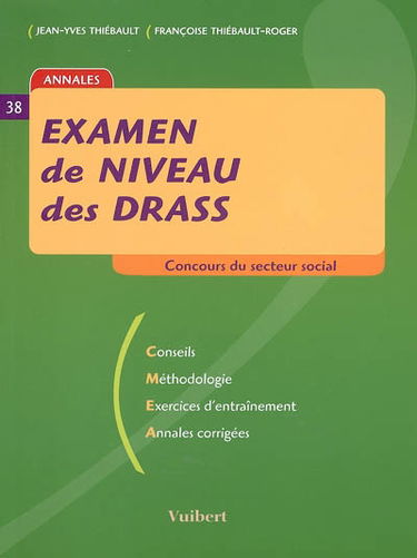 Examen de niveau des DRASS : conseils, méthodologie, exercices d'entraînement, annales corrigées