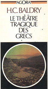 Le Théâtre tragique des Grecs