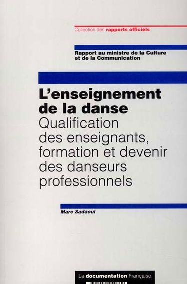 L'enseignement de la danse : qualification des enseignants, formation et devenir des danseurs professionnels