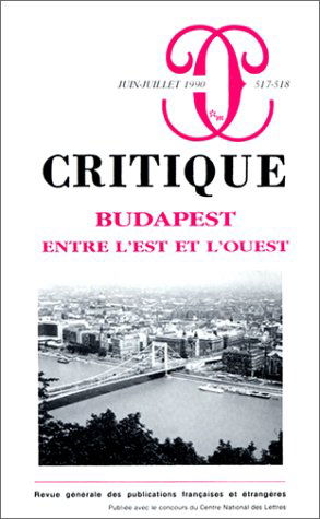 Critique, n° 173. Budapest entre l'Est et l'Ouest