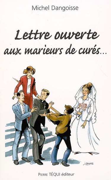 Lettre ouverte aux marieurs de curés...